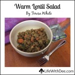 Warm Lentil Salad ~ by Teresa White