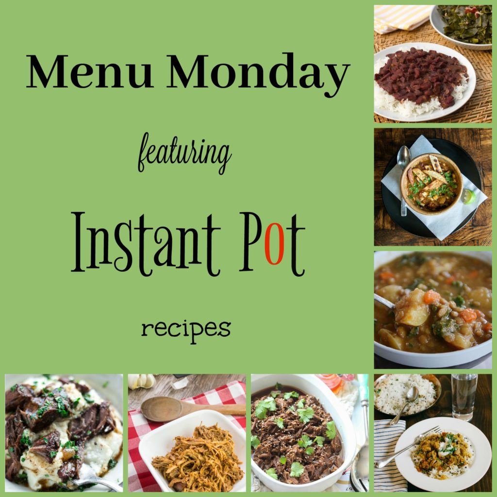 Menu Monday ~ Instant Pot Recipes