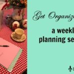 A Weekly Planning Session