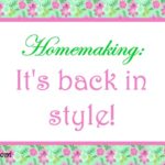 Homemaking is back in style