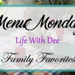 Menu Monday ~ LWD Family Favorites