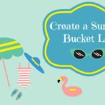 Create a Summer Bucket List