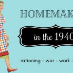 Homemaking in the 1940s