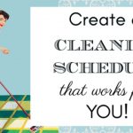 Create a Cleaning Schedule That Works for You