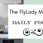 The FlyLady Method: Daily Focus