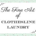 The Fine Art of Clothesline Laundry