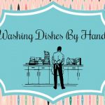 Guest Post – Washing Dishes by Hand
