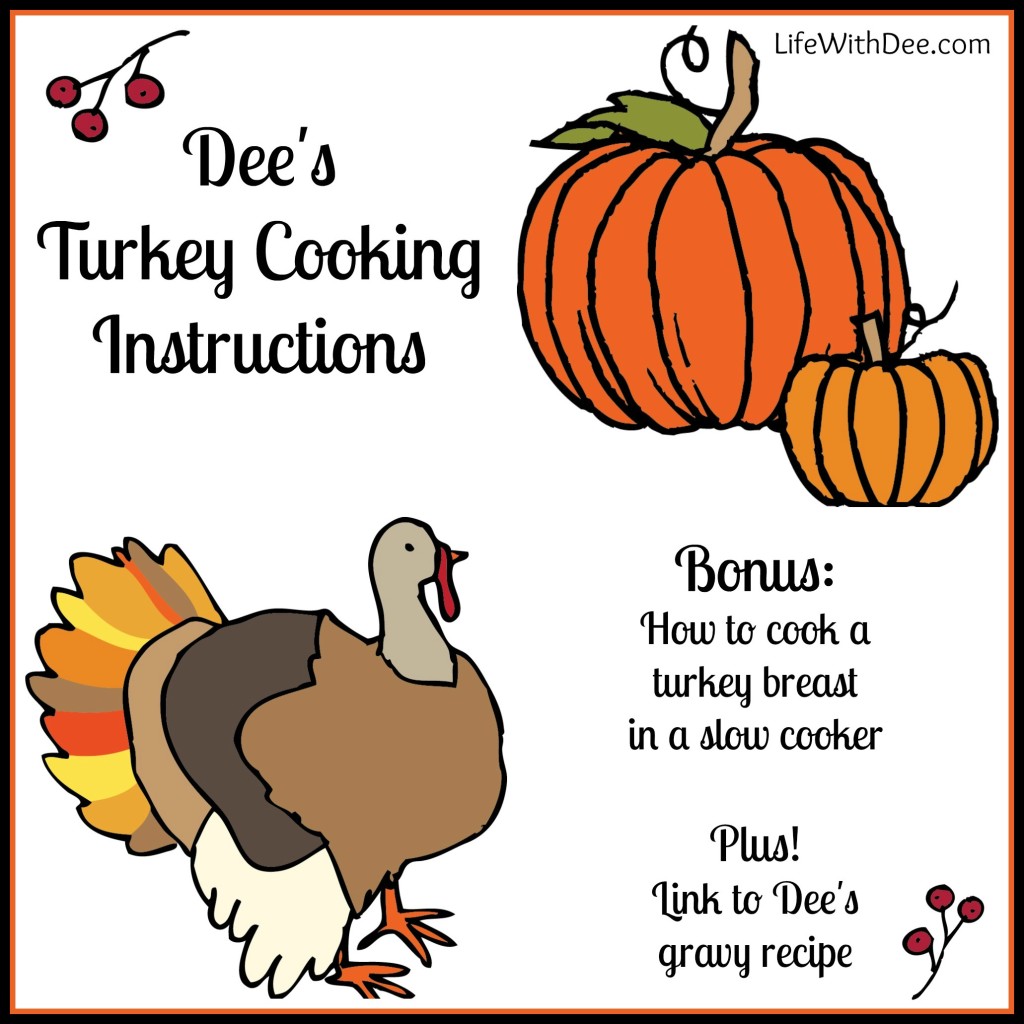 Dee's Turkey Cooking Instructions