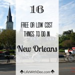16 Free Or Low Cost Things To Do in New Orleans