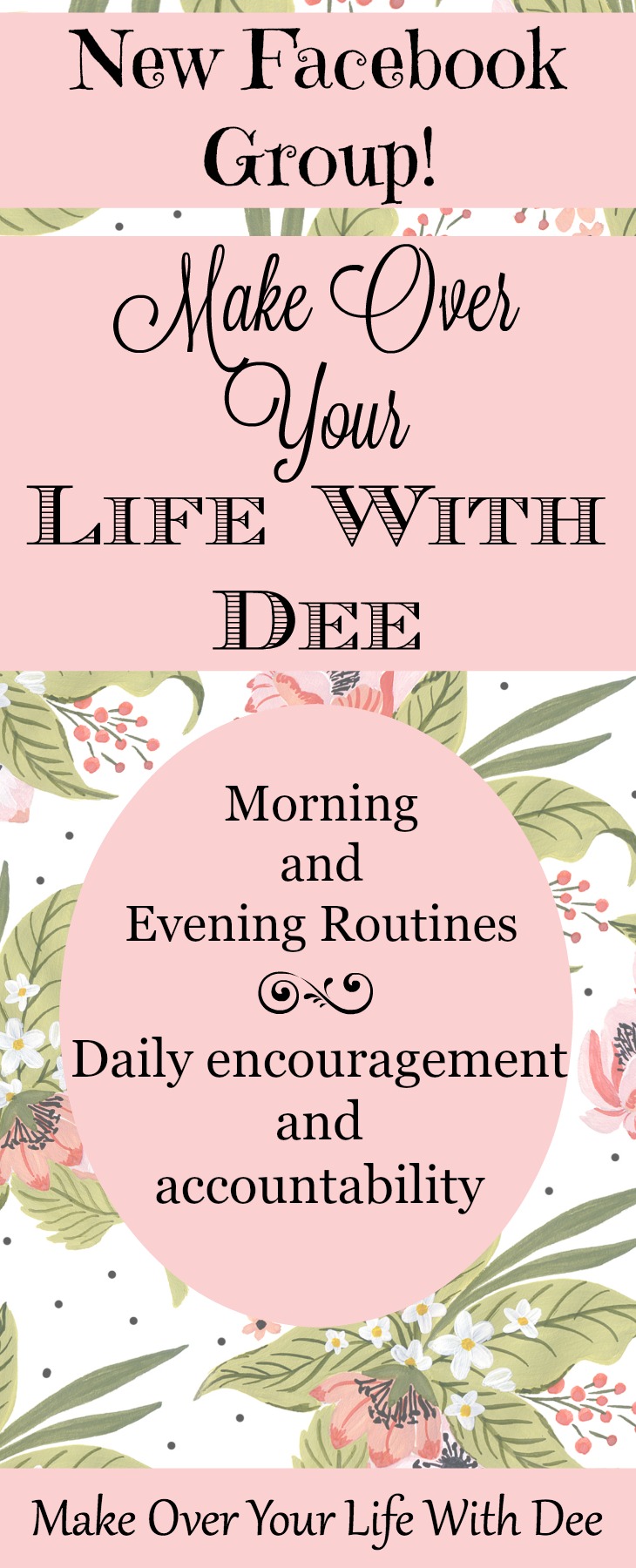 Make Over Your Life With Dee: A New Facebook Group