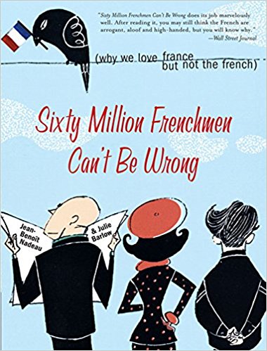 60 Million Frenchmen Can't Be Wrong