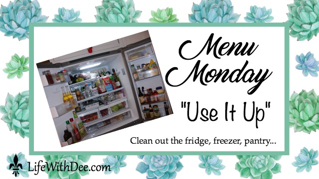 Menu Monday - Use it up!