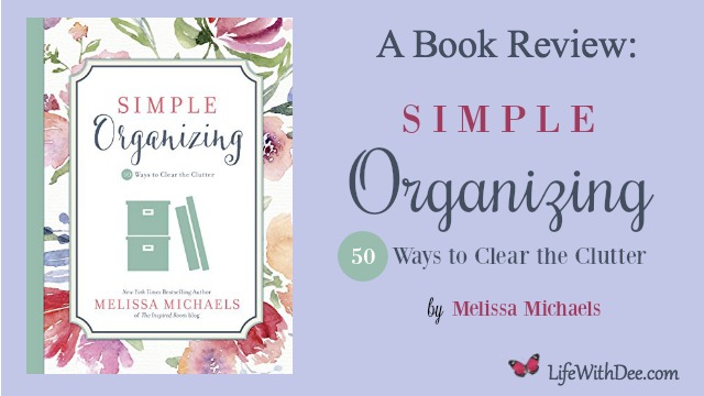 Simple Organizing ~ A Book Review
