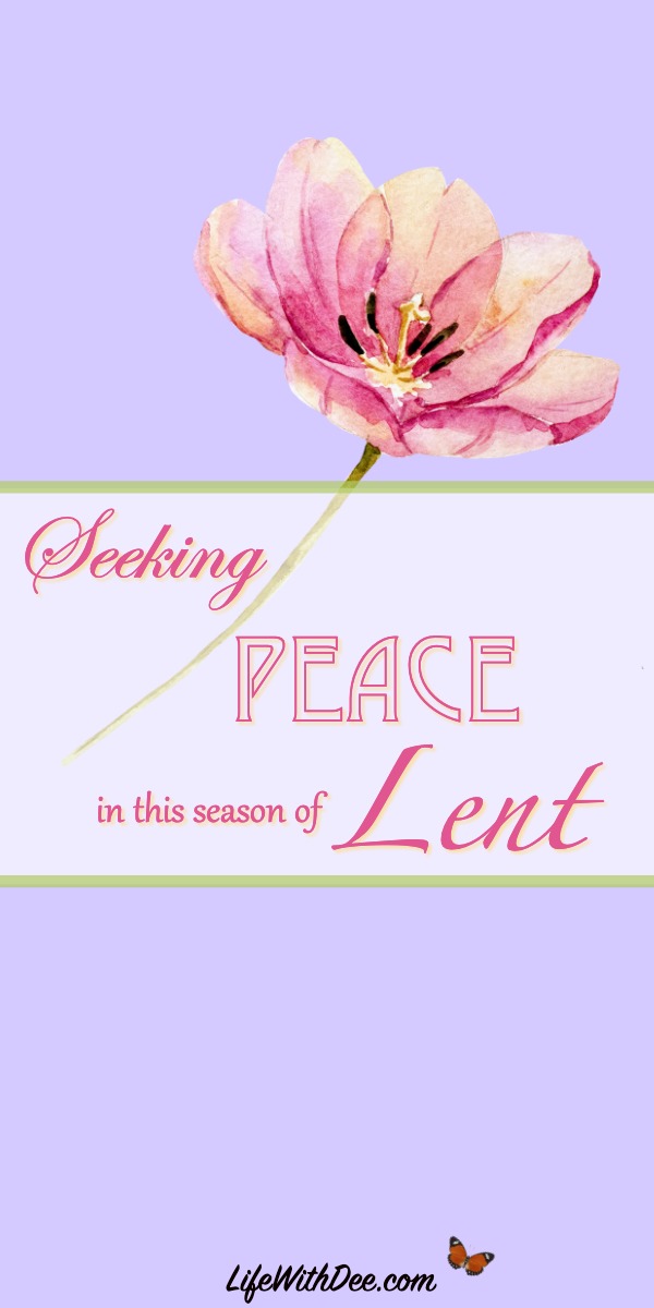 Peace During Lent