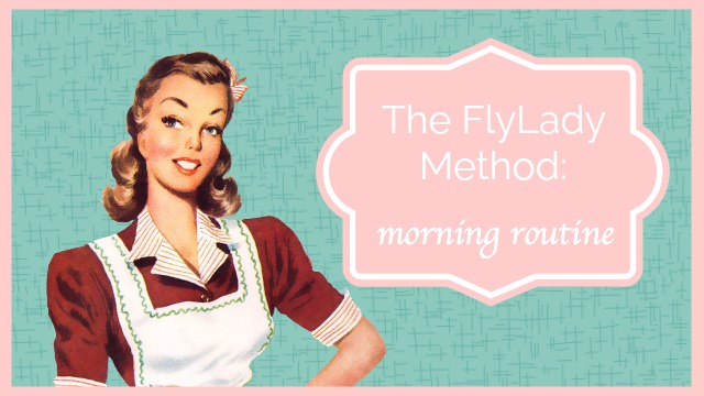 The FlyLady morning routine