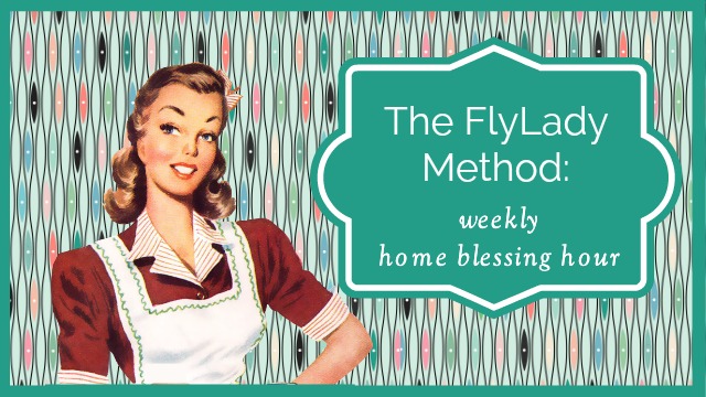 FlyLady home blessing hour