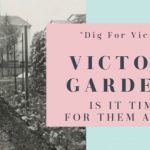 Victory Gardens: Is It Time For Them Again?