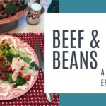 Beef and Beans ~ A Depression Era Recipe