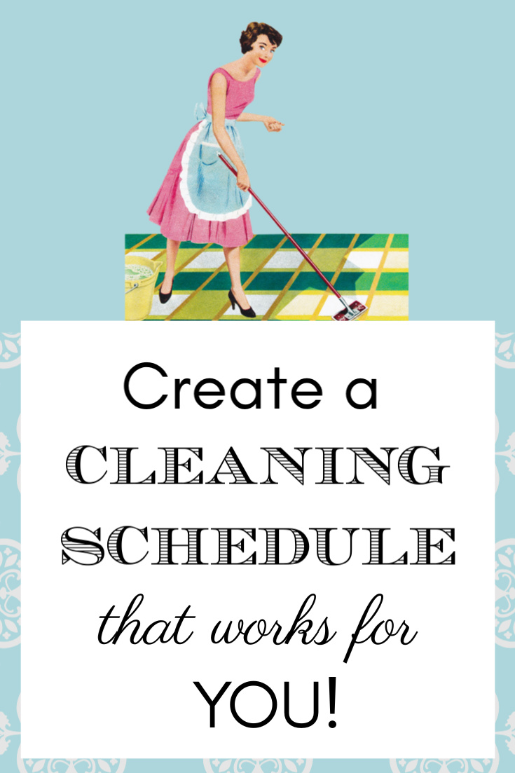 Create a Cleaning Schedule that Works for YOU