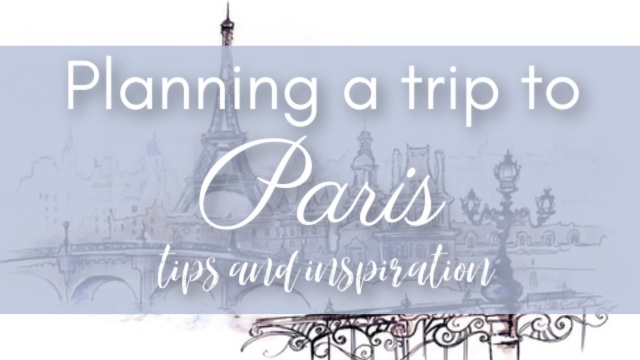 Planning a trip to Paris