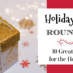 Holiday Tips Roundup ~ 10 Great Tips!