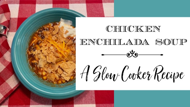 image bowl of chicken enchilada soup with graphic overlay