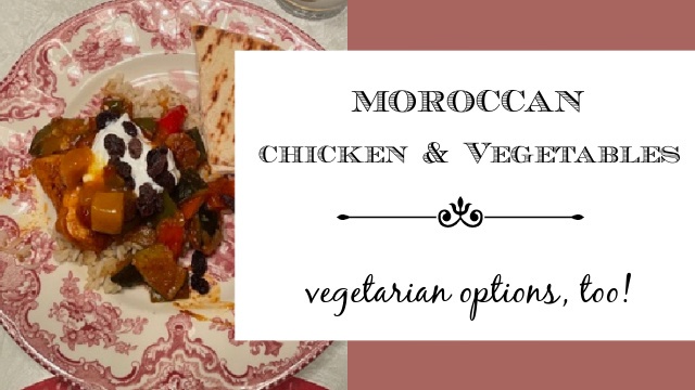 image Moroccan Chicken and Vegetables with text overlay