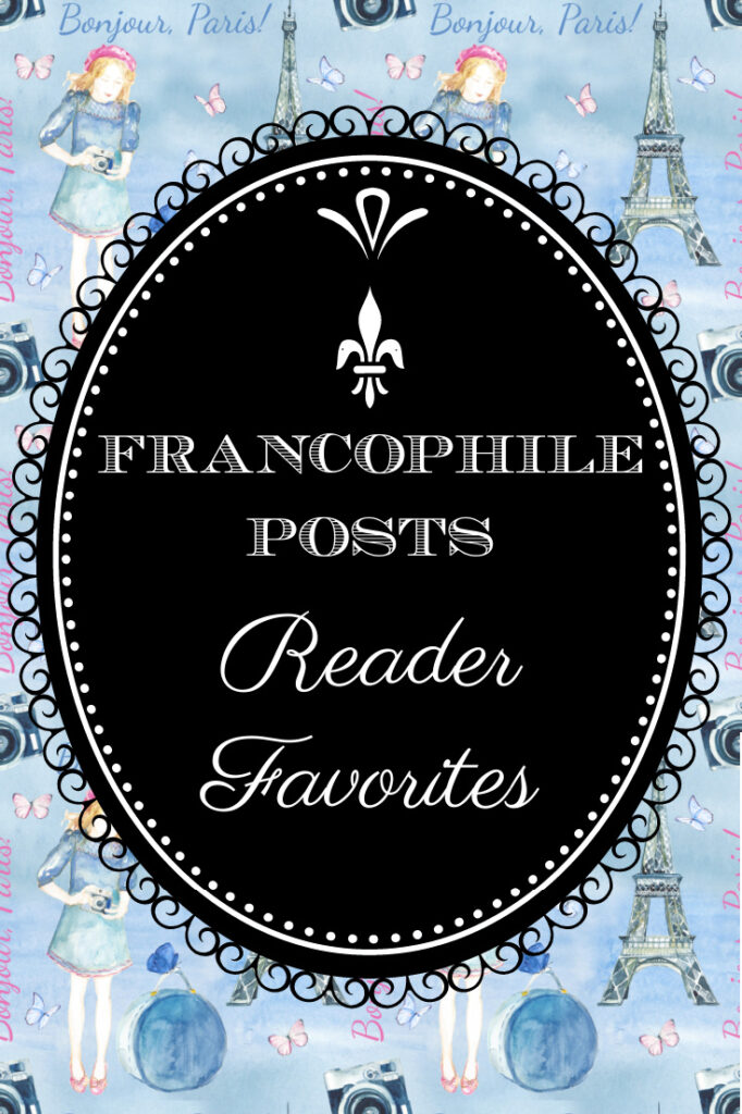 Reader Favorites Francophile Posts - graphic