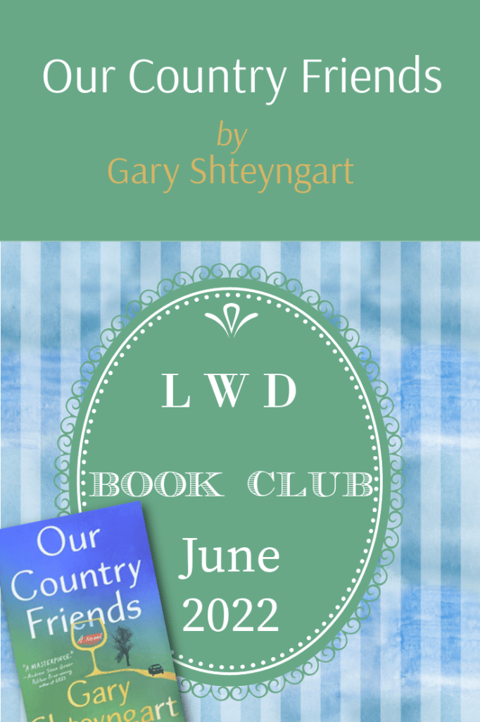 LWD Book Club ~ Our Country Friends