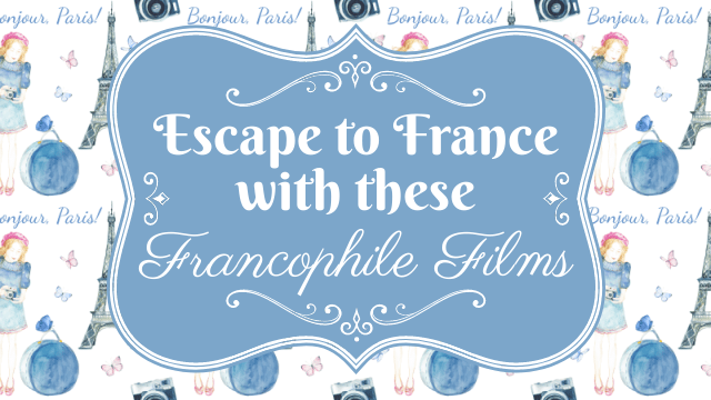 Francophile Films graphic with text overlay