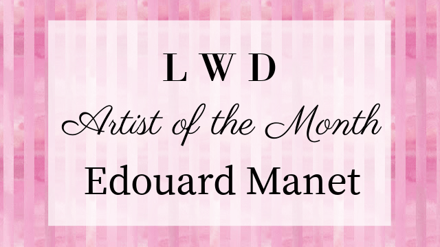 Artist of the Month - Èdouard Manet graphic
