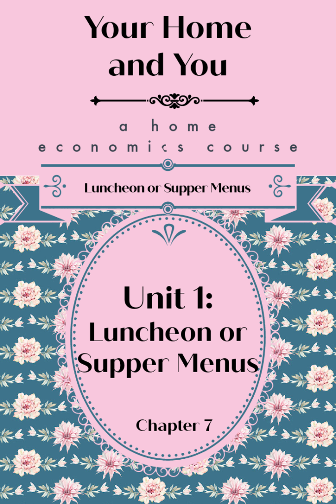 Luncheon or Supper Menus ~ Home Ec Unit 1 Ch. 7
