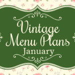 Vintage Menu Plans ~ January
