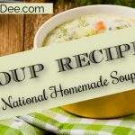 Soup Recipes for National Homemade Soup Day