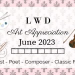 LWD Art Appreciation ~ June