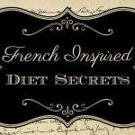 French Inspired Diet Secrets