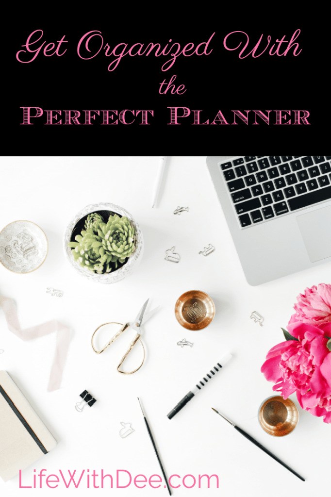 Get Organized With the Perfect Planner