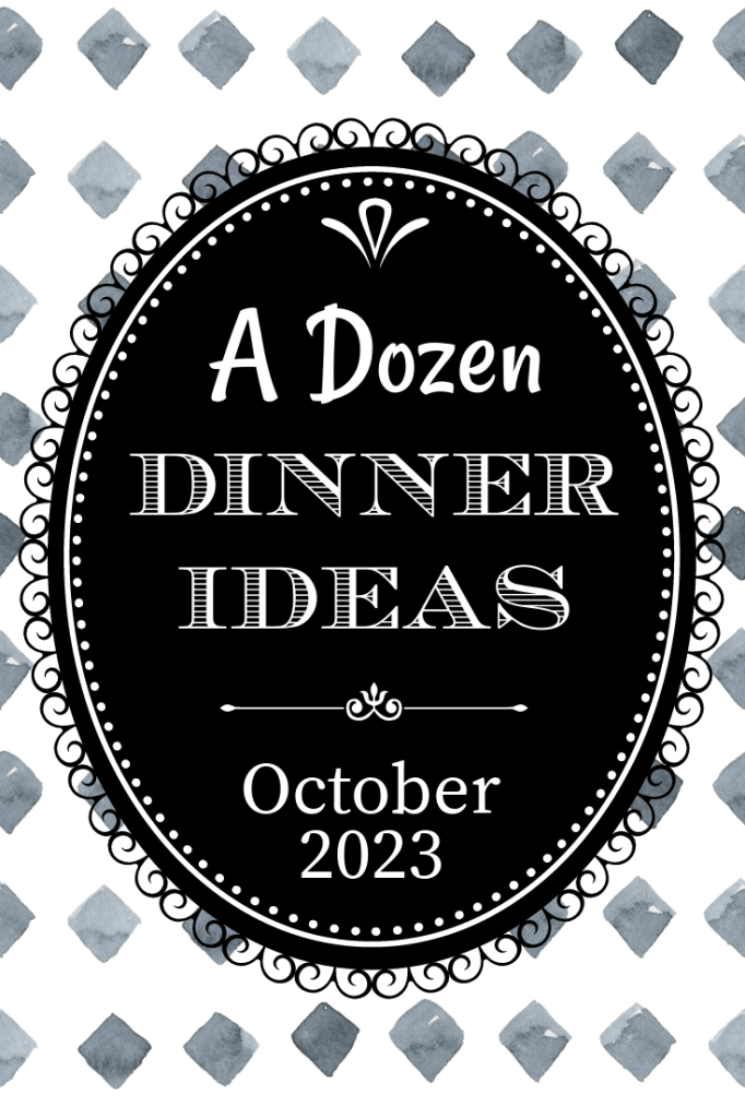 A Dozen Dinner Ideas graphic