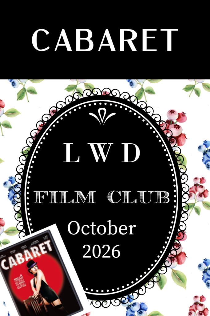 LWD Film Club ~ Cabaret
